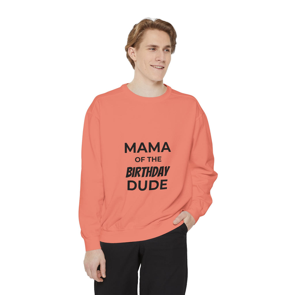 Mama of the Birthday Dude Sweatshirt (Copy)