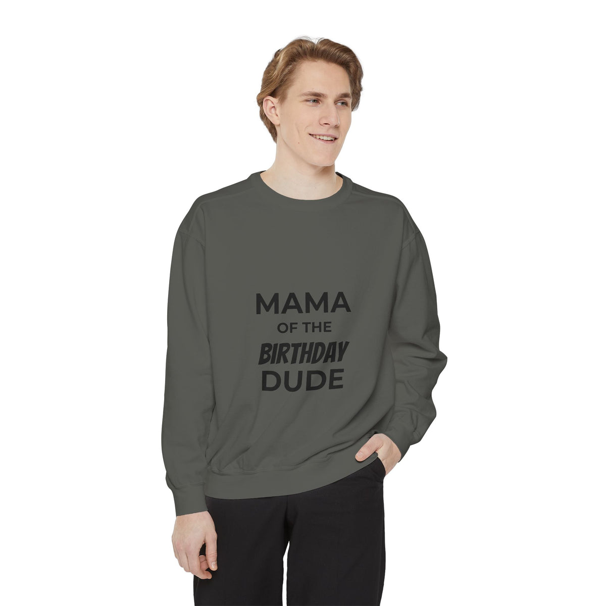Mama of the Birthday Dude Sweatshirt (Copy)